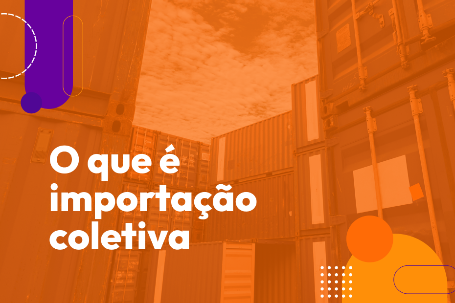 O que é importação coletiva?