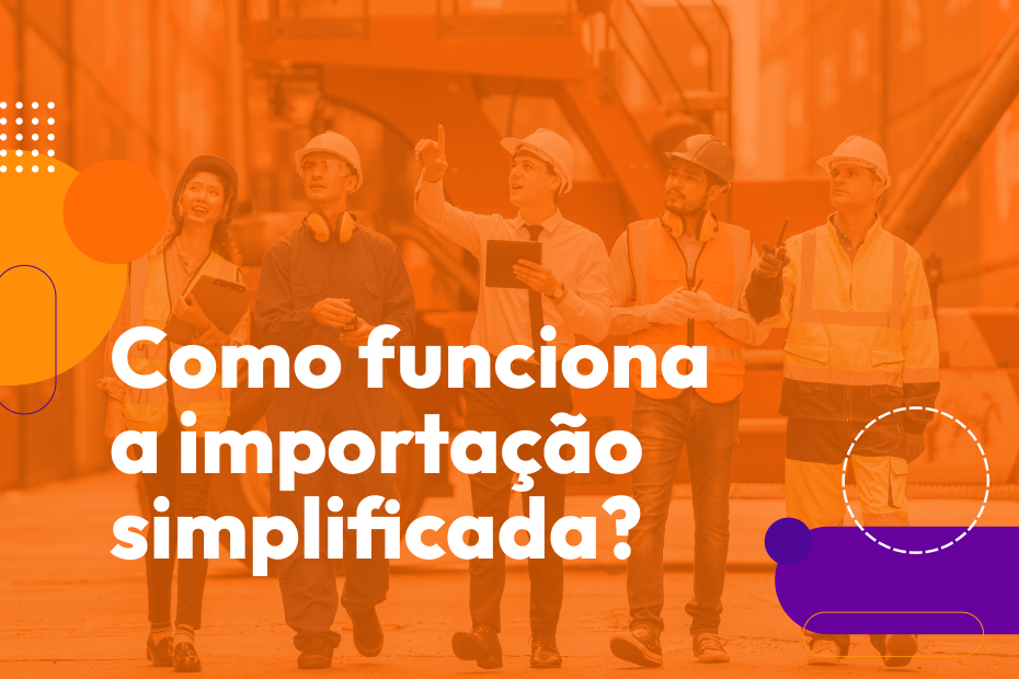 Como funciona a importação simplificada?