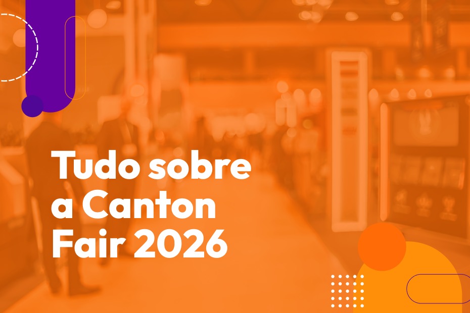 Tudo sobre a Canton Fair 2026
